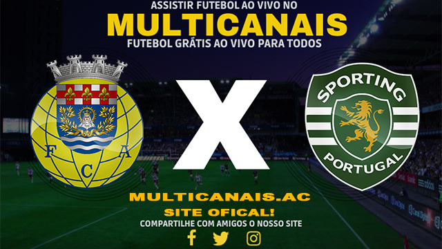 Assistir Arouca x Sporting AO VIVO Online 10/03/2024