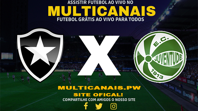 Assistir Botafogo x Juventude AO VIVO Online 21/04/2024