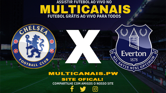 Assistir Chelsea x Everton AO VIVO Online 15/04/2024