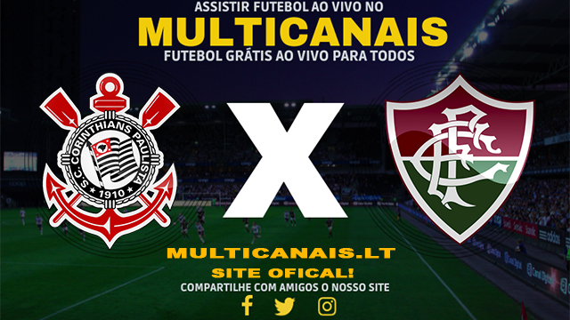 Assistir Corinthians x Fluminense AO VIVO Online 28/04/2024