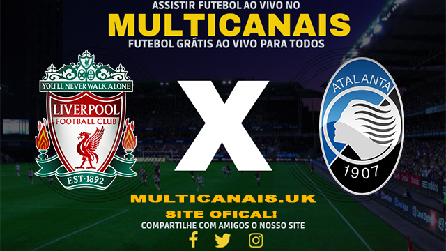 Assistir Liverpool x Atalanta AO VIVO Online 11/04/2024
