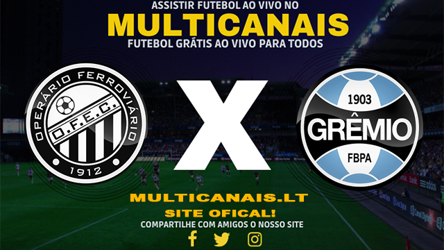 Assistir Operário-PR x Grêmio AO VIVO Online 30/04/2024