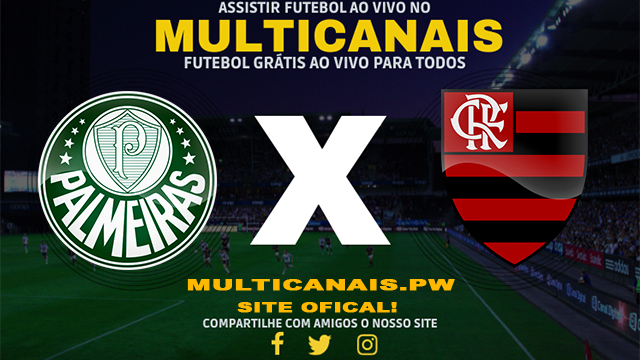 Assistir Palmeiras x Flamengo AO VIVO Online 21/04/2024