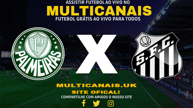 Assistir Palmeiras x Santos AO VIVO Online 07/04/2024