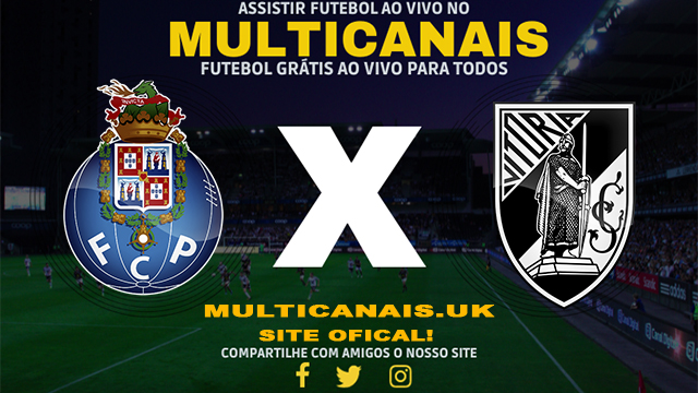 Assistir Porto x Vitória Guimaraes AO VIVO Online 07/04/2024