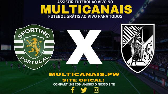 Assistir Sporting x Vitória Guimaraes AO VIVO Online 21/04/2024
