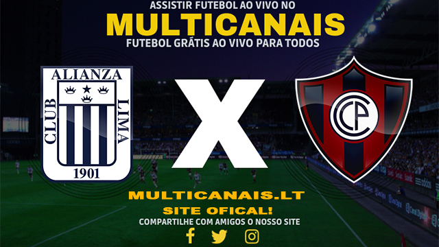 Assistir Alianza Lima x Cerro Porteno AO VIVO Online 08/05/2024