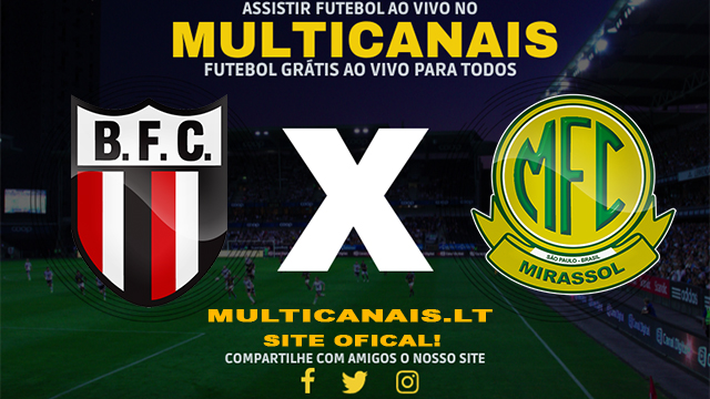 Assistir Botafogo SP x Mirassol AO VIVO Online 07/05/2024