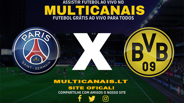 Assistir PSG x Borussia Dortmund AO VIVO Online 07/05/2024